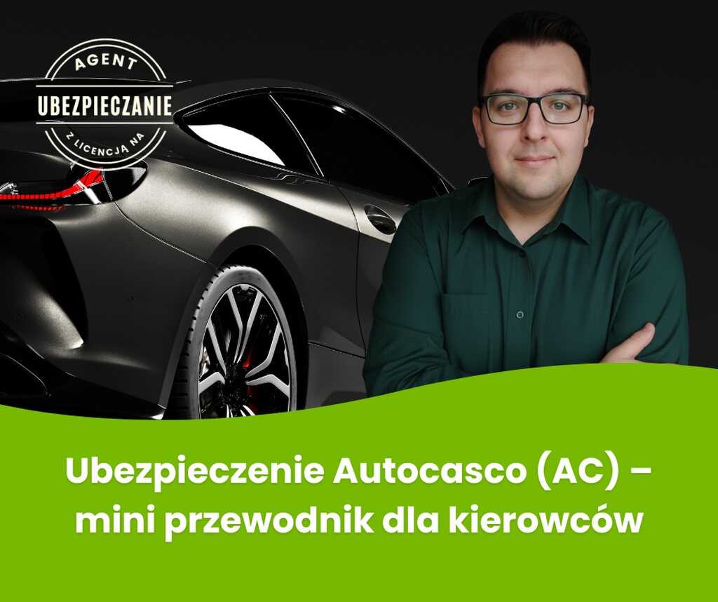 Autocasco (ac) - mini poradnik